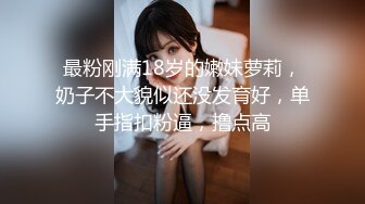 我最喜欢的日韩情侣自拍第57弹 神似Sunwall95的反差婊，口爆、3P淫乱至极！