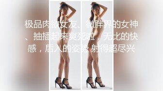 STP23691 外围女神场不间断 170cm平面模特&nbsp;&nbsp;69啪啪&nbsp;&nbsp;给你想看的全部 买春神作 且看且珍惜