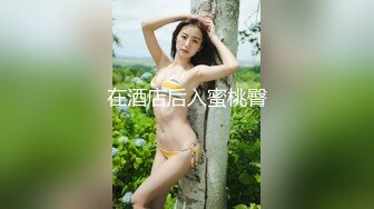 高颜值白嫩性感的大长腿美女酒店被小情人强插进去爽的自己下床和男的站着干!