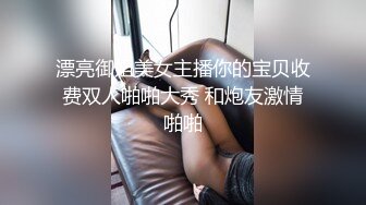 成都小美女，夜晚街头吃喝玩乐一条龙，【瘦不下来的欢小姐】，几瓶啤酒助兴，跟男友激情啪啪，娇喘阵阵销魂中 (1)