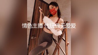 渣男大神和白虎豪乳女友性爱私拍流出 豪乳+操喷+爆菊+SM+口爆+内射+高潮