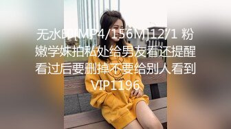 [MP4/ 957M] 网约骚女激情4P，一男三女镜头前的淫荡，轮草三女激情抽插，淫声荡语不断，精彩刺激别错过