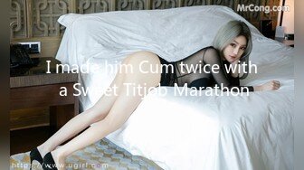 I made him Cum twice with a Sweet Titjob Marathon